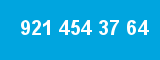 921 454 37 64 921 454 37 64